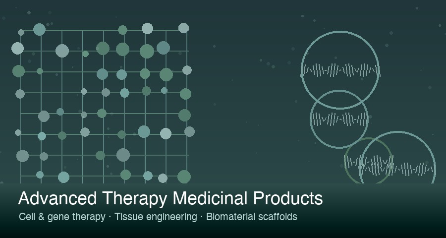 Advanced Therapy Medicinal Products (ATMP)